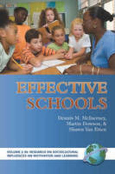 Effective Schools (Pb) - Dennis M Mcinerney - Boeken - Information Age Publishing - 9781593114916 - 31 maart 2006