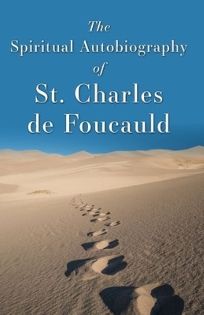 Cover for Jean-Francois Six · Spiritual Autobiography of Charles de Foucauld (Book) (2003)