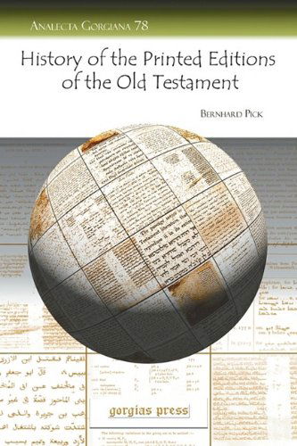 Cover for Bernhard Pick · History of the Printed Editions of the Old Testament - Analecta Gorgiana (Paperback Book) (2008)