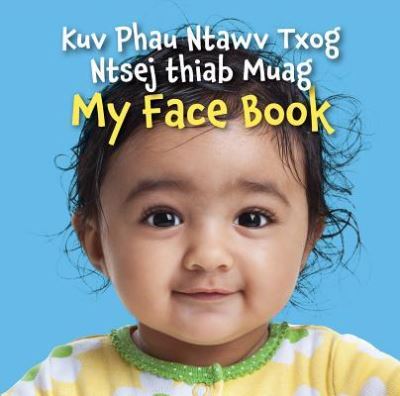 Cover for Star Bright Books · My Face Book (Hmong / English) (Board book) (2018)