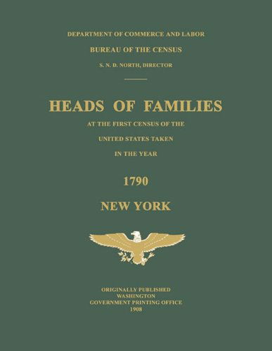 Cover for Bureau of the Census United States · Heads of Families at the First Census of the United States Taken in the Year 1790: New York (Paperback Book) (2007)