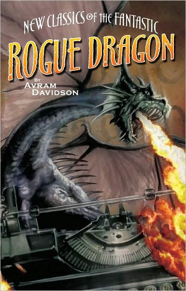 Cover for Avram Davidson · Rogue Dragon (Paperback Book) (2009)