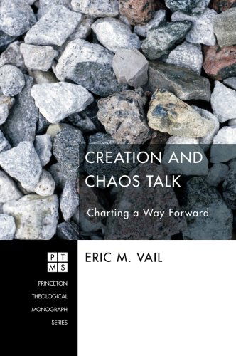 Cover for Eric M Vail · Creation and Chaos Talk: Charting a Way Forward (Taschenbuch) (2012)