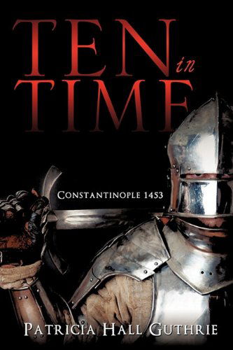 Cover for Patricia Hall Guthrie · Ten in Time (Paperback Book) (2010)