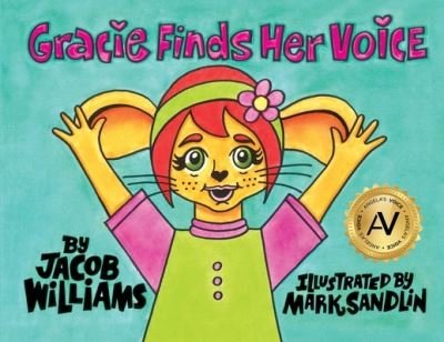 Cover for Jacob Williams · Gracie Finds Her Voice (Bok) (2023)