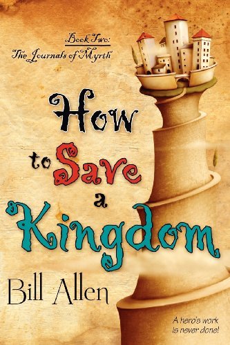 Cover for Bill Allen · How to Save a Kingdom (Pocketbok) (2012)