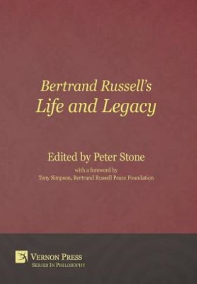 Bertrand Russell's Life and Legacy -  - Libros - Vernon Press - 9781622731916 - 3 de agosto de 2017