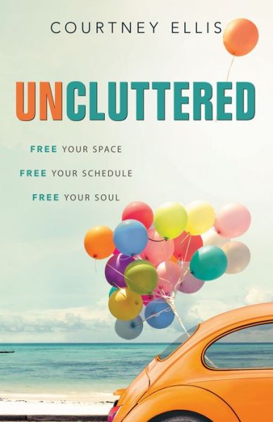 Cover for Uncluttered (Book) (2019)