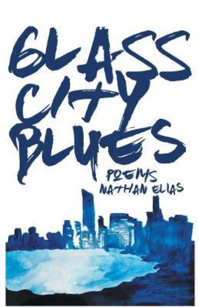 Cover for Nathan Elias · Glass City Blues (Pocketbok) (2018)