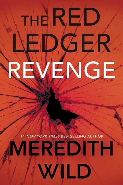 Cover for Meredith Wild · Revenge: The Red Ledger: Parts 7, 8 &amp; 9 (Volume 3) - The Red Ledger (Innbunden bok) (2019)