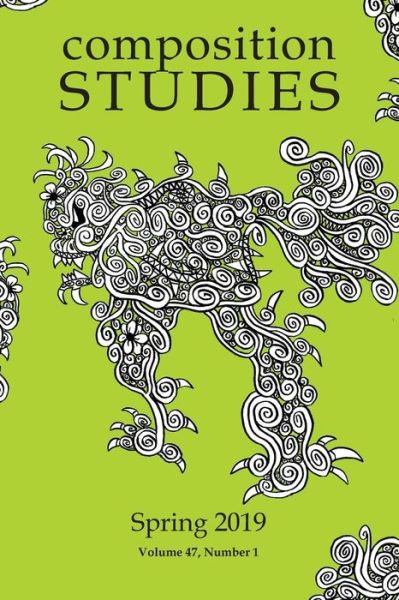 Cover for Laura R Micciche · Composition Studies 47.1 (Spring 2019) (Pocketbok) (2019)