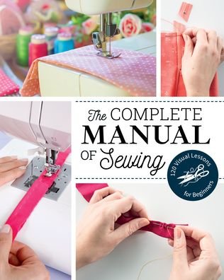 Cover for Marie Claire · The Complete Manual of Sewing: 120 Visual Lessons for Beginners (Paperback Book) (2023)
