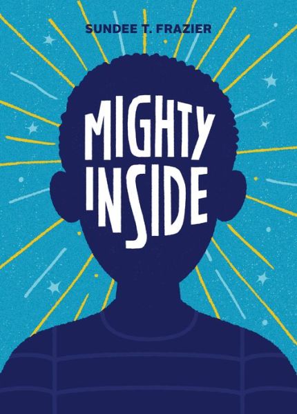 Cover for Sundee Frazier · Mighty Inside (Innbunden bok) (2021)