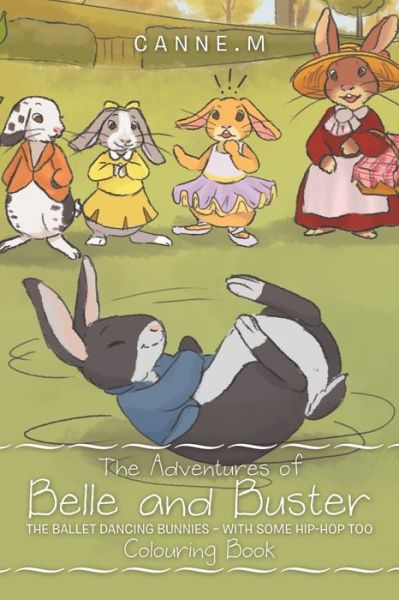 The Adventures of Belle and Buster - Canne M - Books - Xlibris UK - 9781664113916 - December 21, 2020