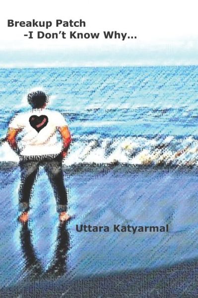 Cover for Uttara Dipak Katyarmal · Breakup Patch (Paperback Bog) (2020)