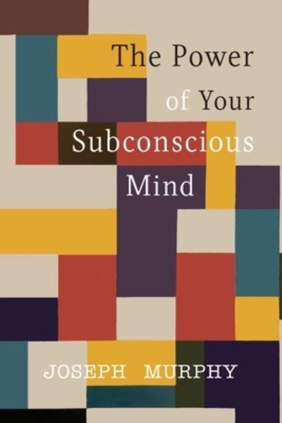 Cover for Joseph Murphy · The Power of Your Subconscious Mind (Taschenbuch) (2019)