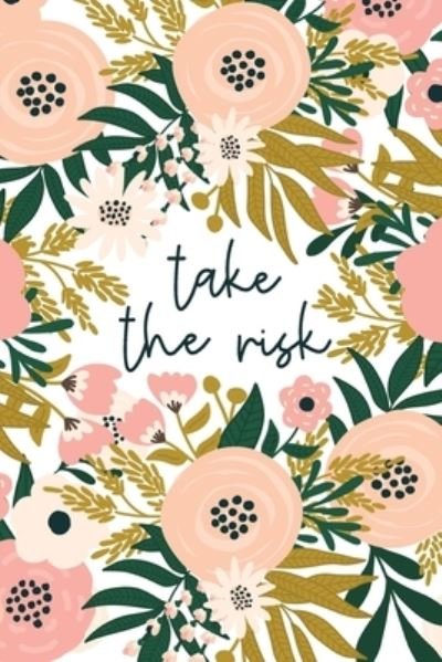 Cover for Graduation Goodies · Take The Risk (Pocketbok) (2019)
