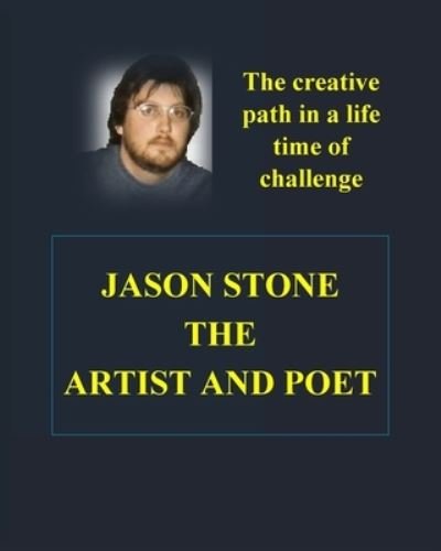 Paul Stone · The Heart and Soul of Jason Stone Artist and Poet (Paperback Book) (2024)