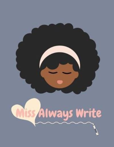 Cover for Lelia Lavende · Miss Always Write Cursive Notebook (Paperback Book) (2018)