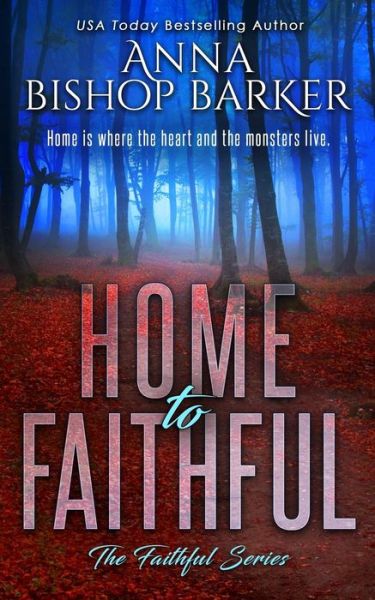 Cover for Anna Bishop Barker · Home to Faithful (Paperback Book) (2018)