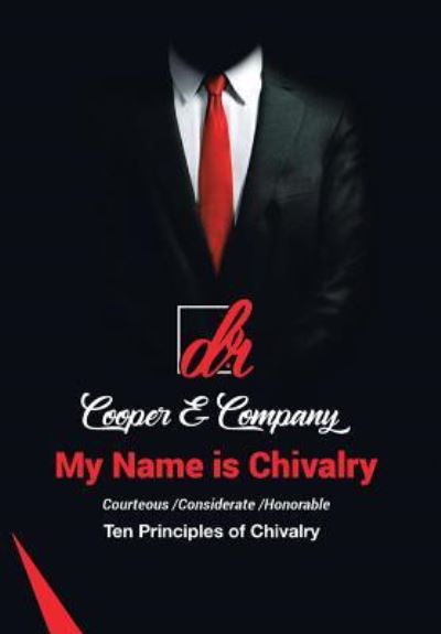 Cover for D R Cooper &amp; Company · My Name Is Chivalry (Gebundenes Buch) (2019)