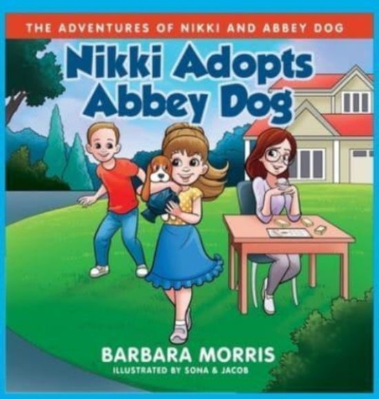 Cover for Barbara Morris · Nikki Adopts Abbey Dog (Hardcover Book) (2021)