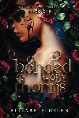 Cover for Elizabeth Helen · Bonded by Thorns - Beasts of the Briar (Paperback Book) (2023)