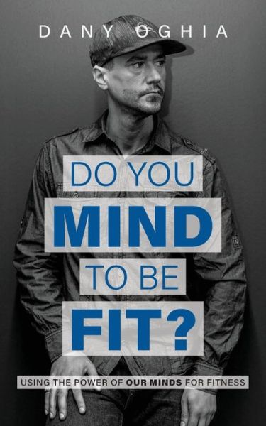 Cover for Dany Oghia · Do you MIND to be fit? (Pocketbok) (2018)