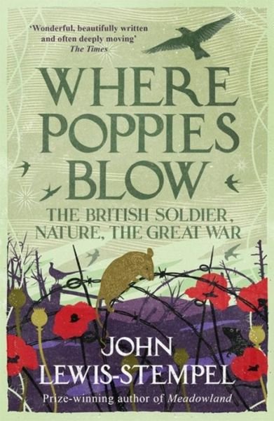 Cover for John Lewis-Stempel · Where Poppies Blow: The British Soldier, Nature, the Great War (Paperback Book) (2017)