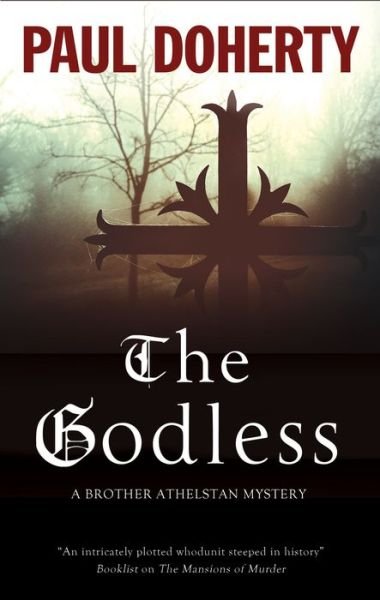 The Godless - A Brother Athelstan Mystery - Paul Doherty - Books - Canongate Books - 9781780295916 - December 31, 2019
