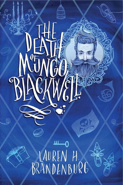 Cover for Lauren H Brandenburg · The Death of Mungo Blackwell (Paperback Book) [New edition] (2019)