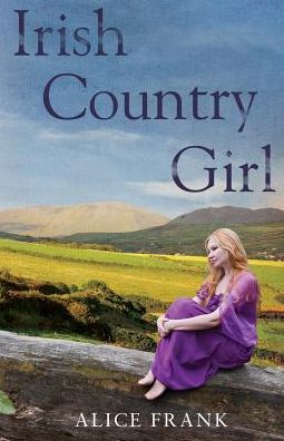 Cover for Alice Frank · Irish Country Girl (Paperback Book) (2016)