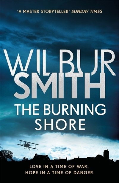 The Burning Shore: The Courtney Series 4 - Courtney series - Wilbur Smith - Bøger - Zaffre - 9781785766916 - 28. juni 2018