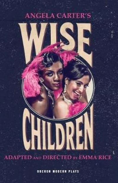 Cover for Angela Carter · Wise Children - Oberon Modern Plays (Paperback Bog) (2018)