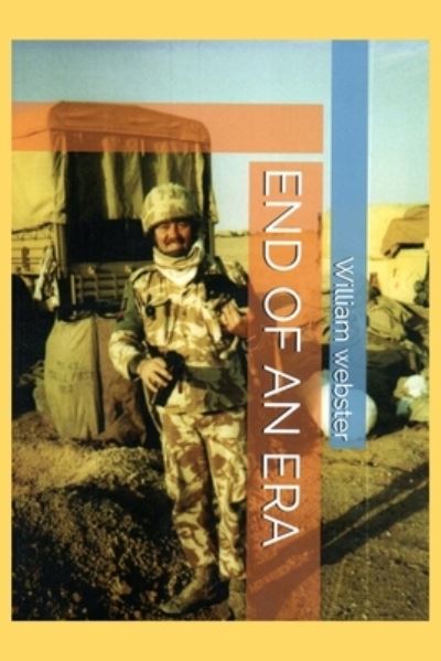 Cover for William Webster · End of an Era (Pocketbok) (2019)