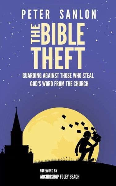 Cover for Peter Sanlon · The Bible Theft (Paperback Book) (2019)