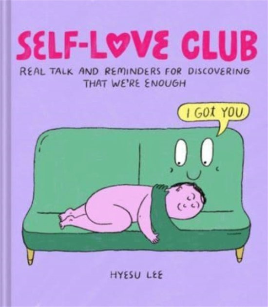 Cover for Hyesu Lee · Self-Love Club: Real Talk and Reminders for Discovering that We're Enough (Innbunden bok) (2023)