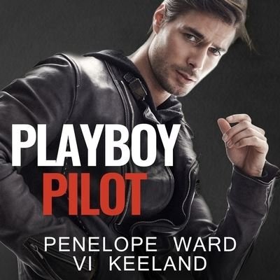 Cover for VI Keeland · Playboy Pilot (CD) (2016)
