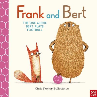 Cover for Chris Naylor-Ballesteros · Frank and Bert: The One Where Bert Plays Football - Frank and Bert (Gebundenes Buch) (2025)