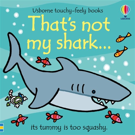 That's Not My Shark - THAT'S NOT MY® - Fiona Watt - Livros - Usborne Publishing Ltd - 9781805316916 - 9 de maio de 2024