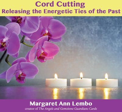 Cover for Margaret Ann Lembo · Cord Cutting: Releasing the Energetic Ties of the Past (Audiobook (CD)) (2016)