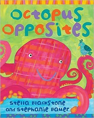 Cover for Stella Blackstone · Octopus Opposites (Board book) (2011)