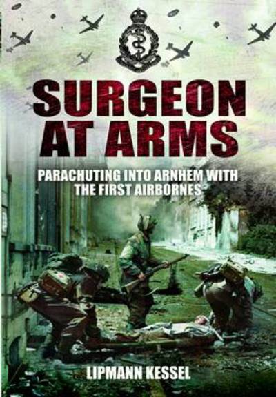 Cover for Lipmann Kessel · Surgeon at Arms (DVD-Audio) (2011)