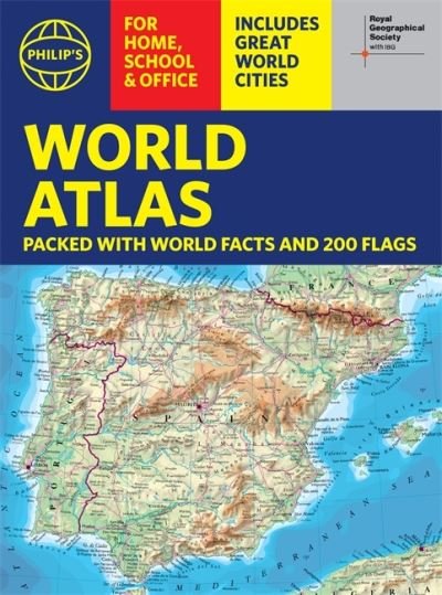 Cover for Philip's Maps · Philip's RGS World Atlas (A4): with Global Cities, Facts and Flags - Philip's World Atlas (Paperback Bog) (2022)
