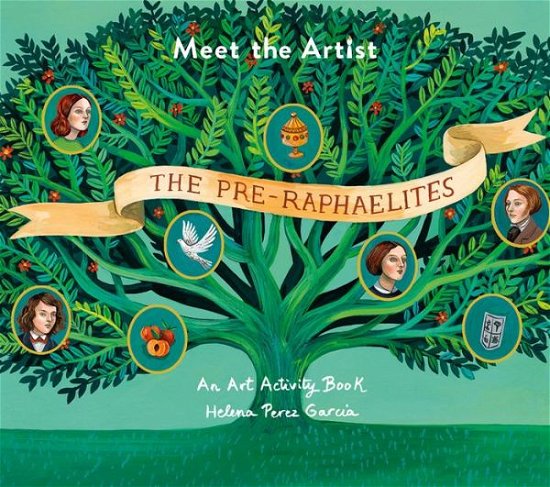 Cover for Helena Perez Garcia · Meet The Artist: The Pre-Raphaelites - Meet The Artist (Paperback Book) (2018)
