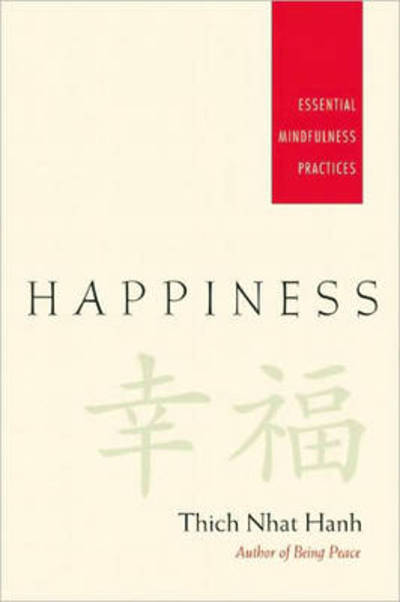 Cover for Thich Nhat Hanh · Happiness: Essential Mindfulness Practices (Pocketbok) (2005)