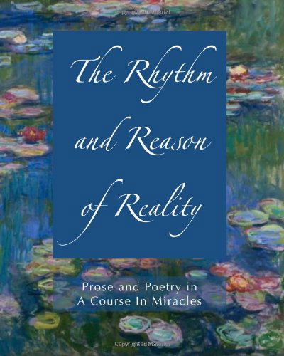 Cover for Steve Michael Russell · The Rhythm and Reason of Reality: Prose and Poetry in a Course in Miracles (Paperback Book) (2011)