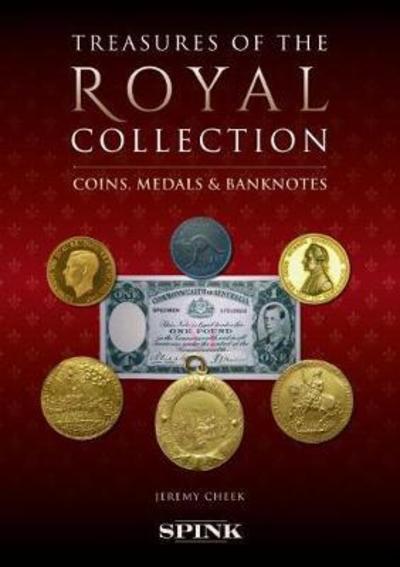 Cover for Jeremy Cheek · Monarchy, Money and Medals: Coins, Banknotes and Medals from the Collection of Her Majesty The Queen (Hardcover Book) (2018)