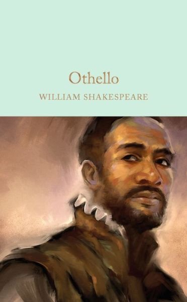 Cover for William Shakespeare · Othello: The Moor of Venice - Macmillan Collector's Library (Innbunden bok) [New edition] (2016)