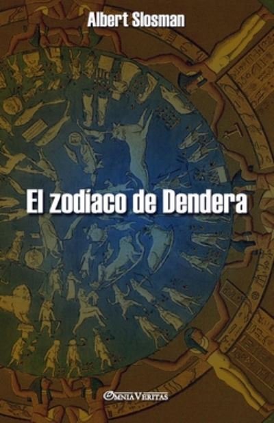 Cover for Albert Slosman · El zodíaco de Dendera (Taschenbuch) (2020)